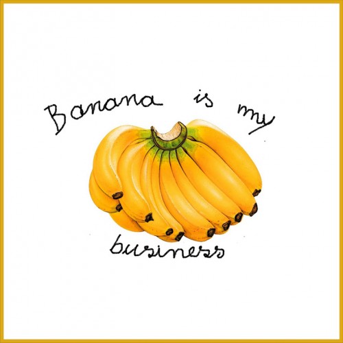 Banana is my business